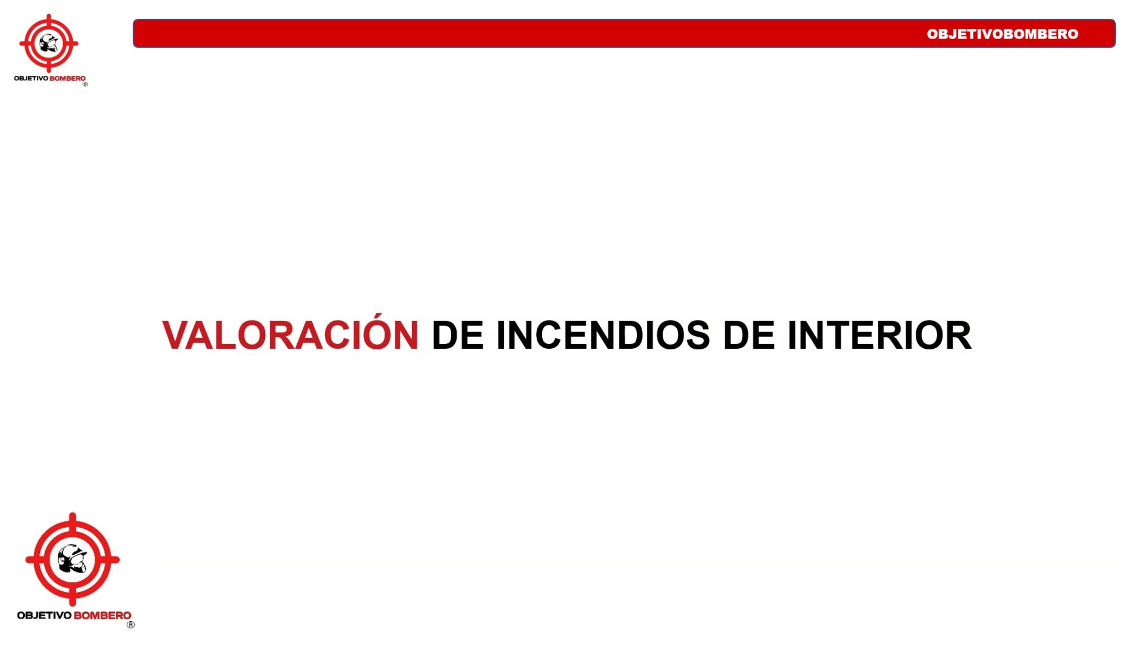 Curso Valoración de Incendios de Interior (Capítulo 3)