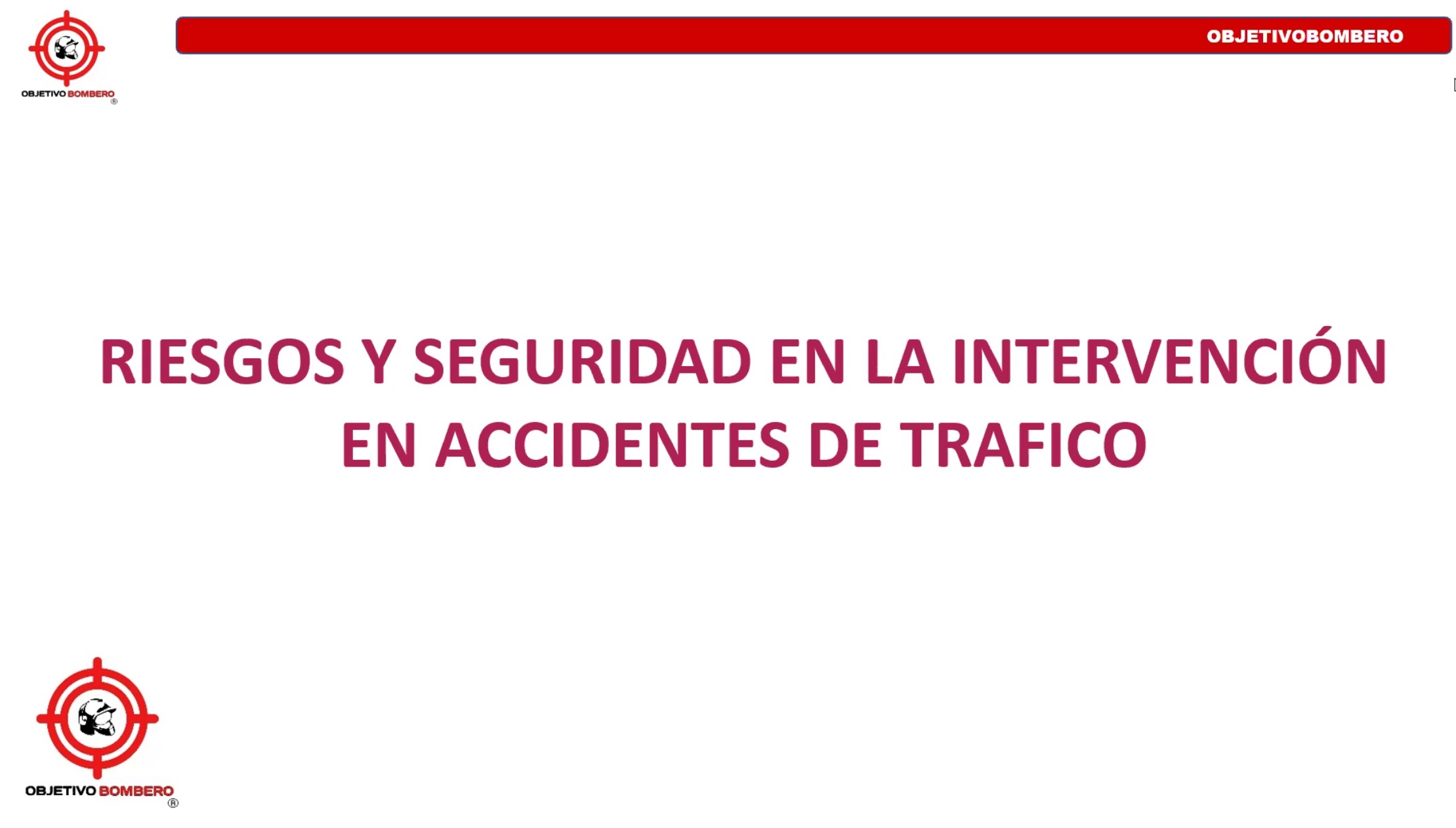 Clase Riesgos y Seguridad en la Intervención en Accidentes de Tráfico